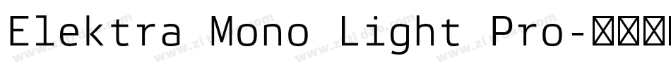 Elektra Mono Light Pro字体转换